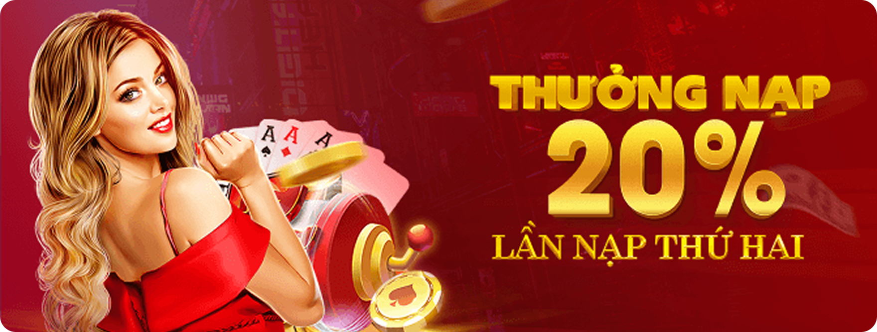 Thưởng 20 nạp lần 2